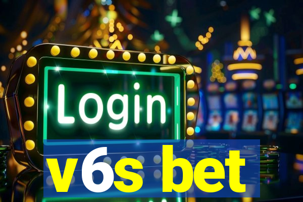 v6s bet